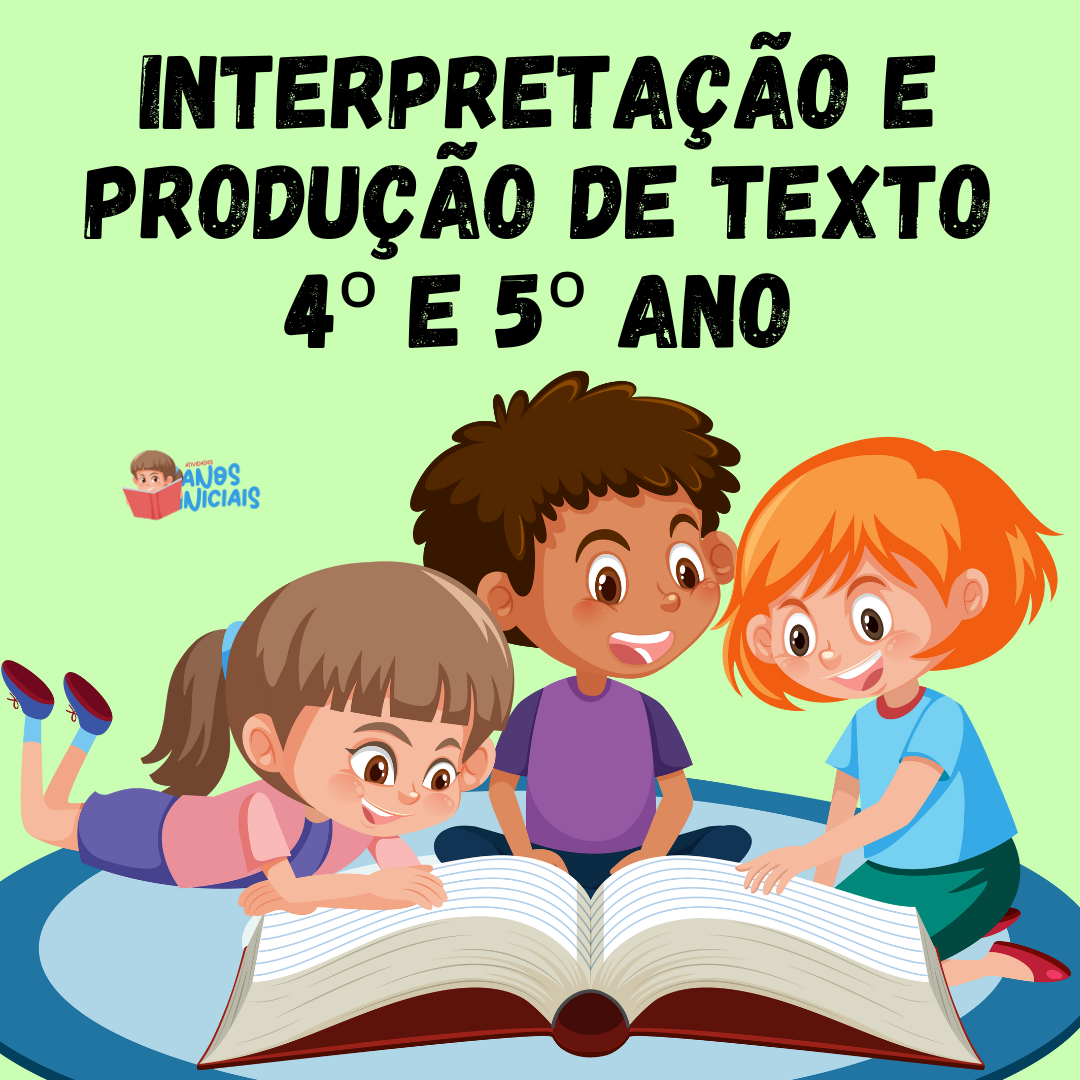 Interpretação 4º e 5º Ano